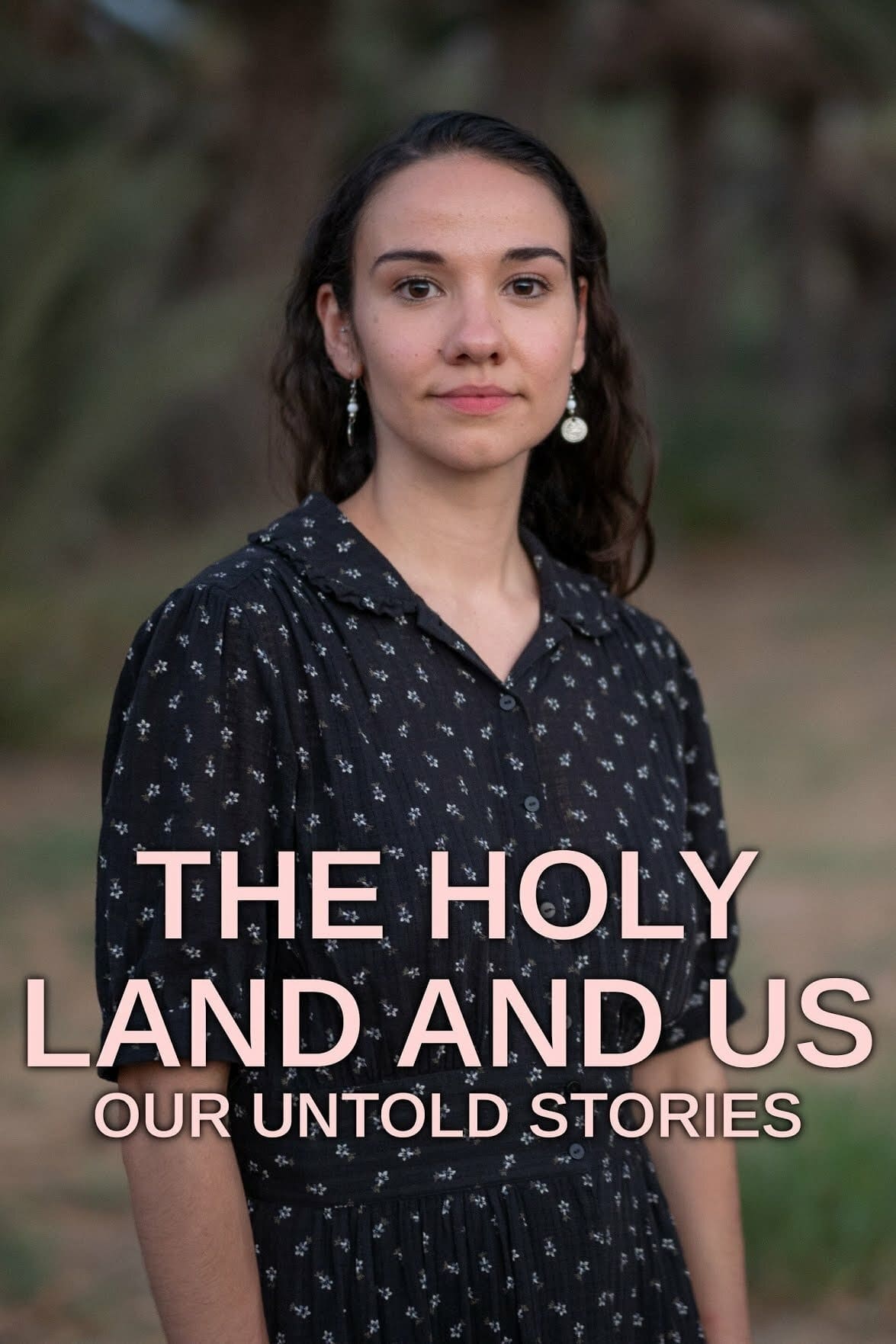 The Holy Land and Us - Our Untold Stories