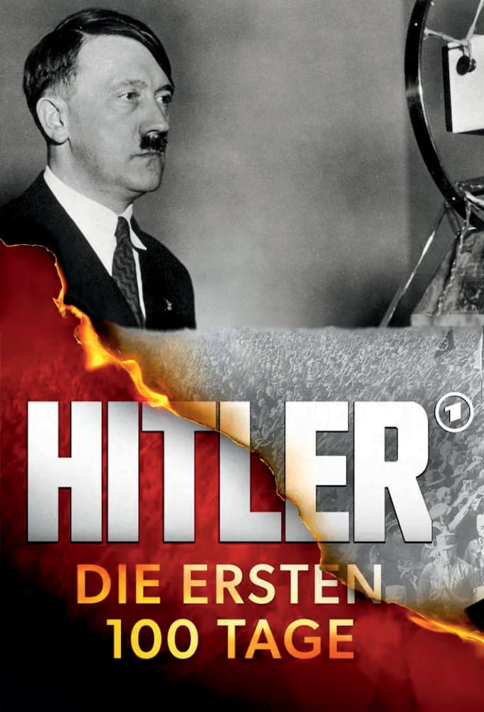 Hitler - Die ersten 100 Tage