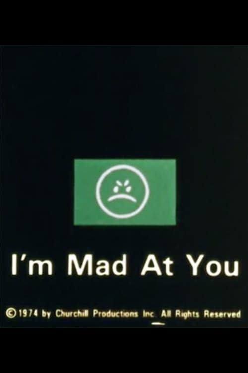 I'm Mad at You