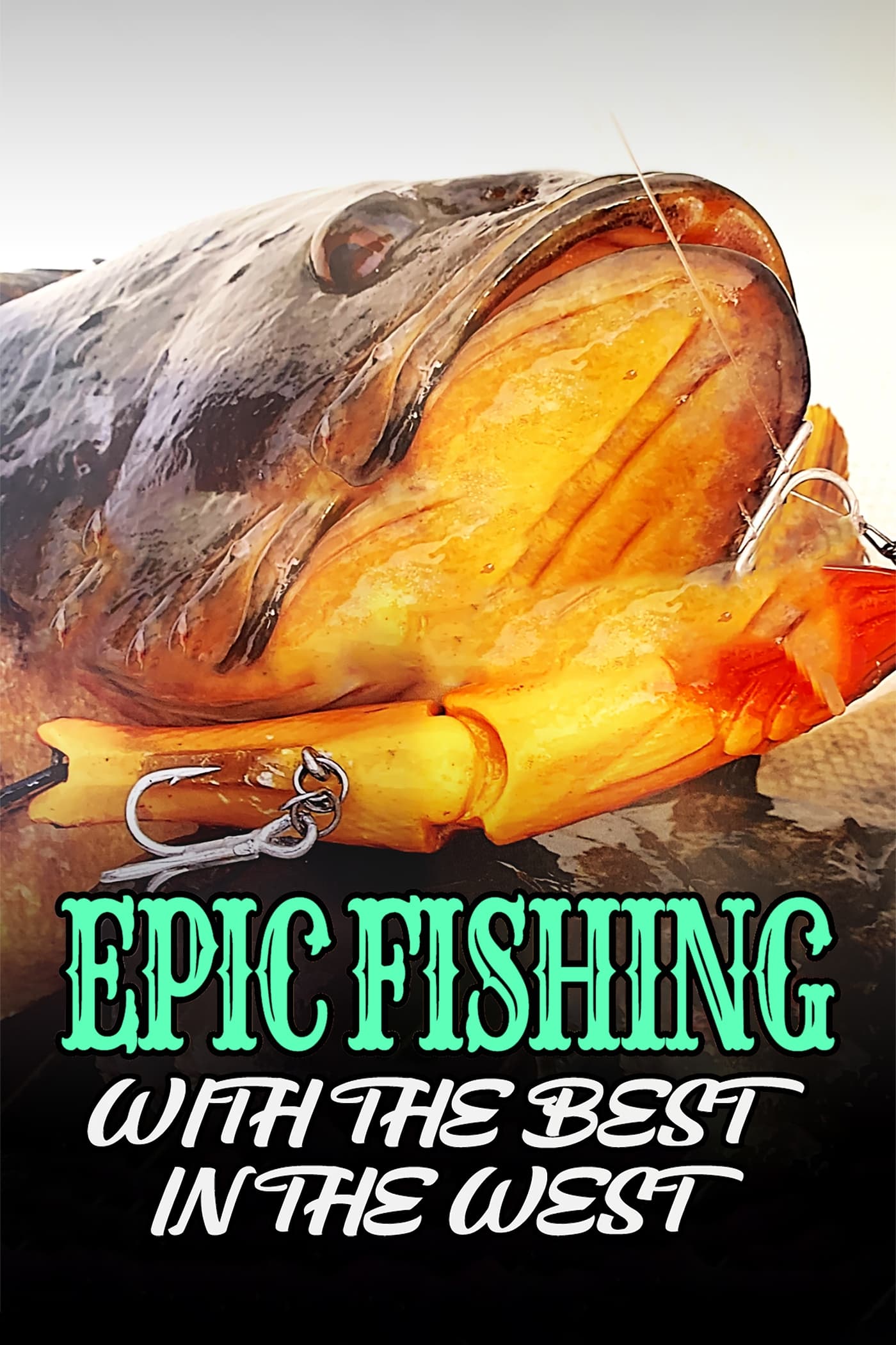 Epic Fishing with the Best in the West