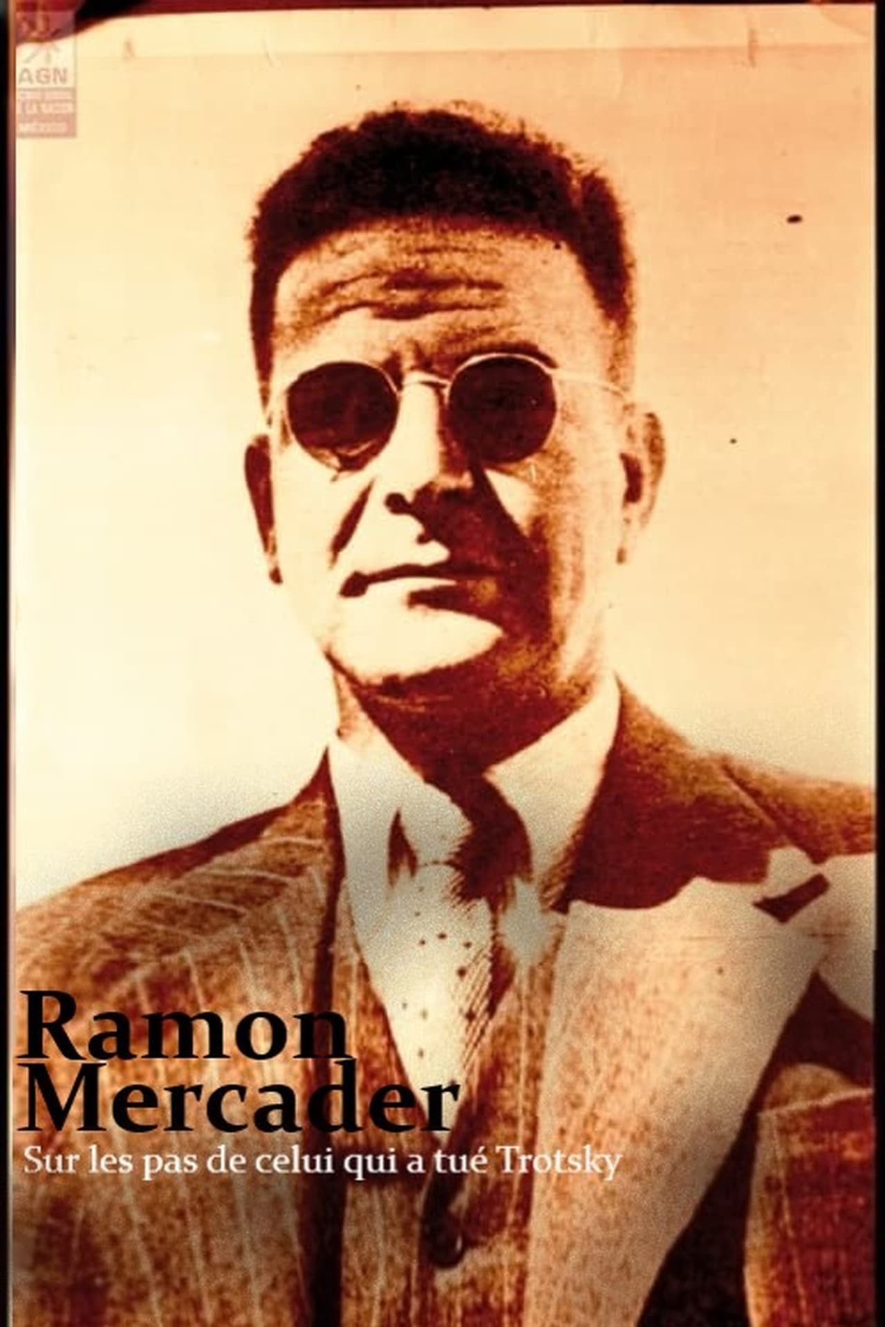 Ramon Mercader, sur les pas de celui qui a tué Trotsky