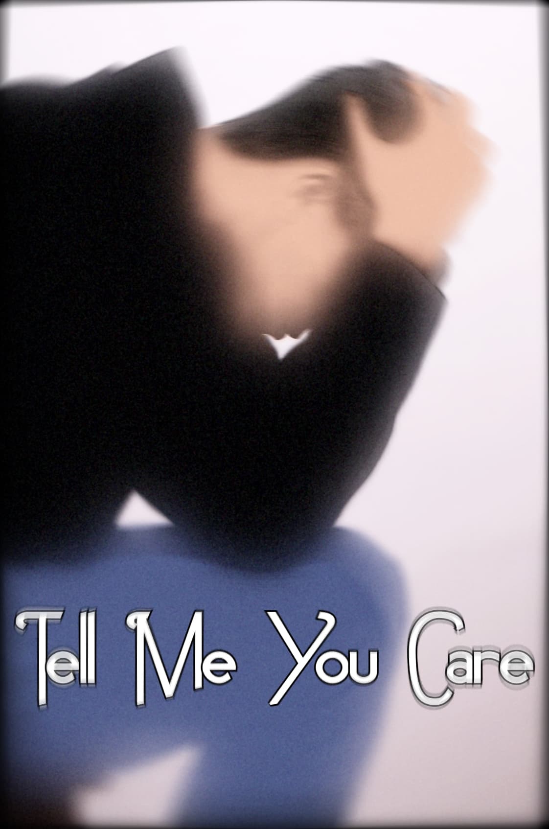 Tell Me Your Care