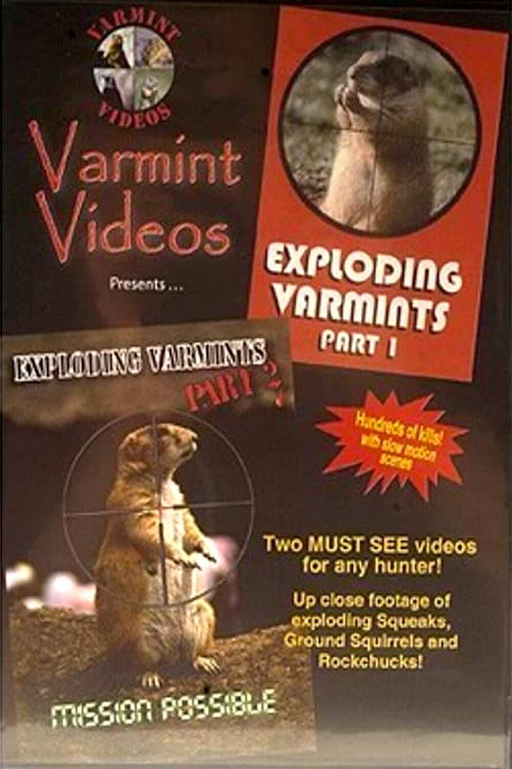 Exploding Varmints Part 1