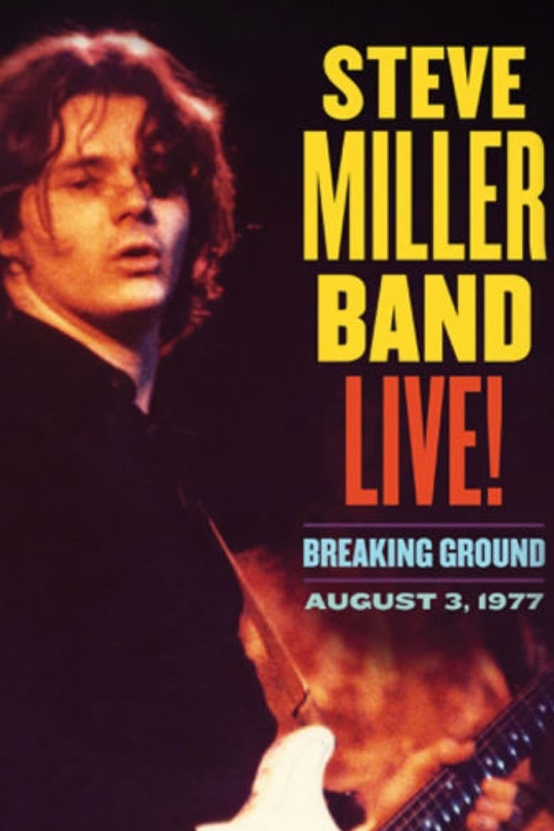 Steve Miller Band Live! Breaking Ground