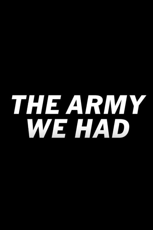 The Army We Had