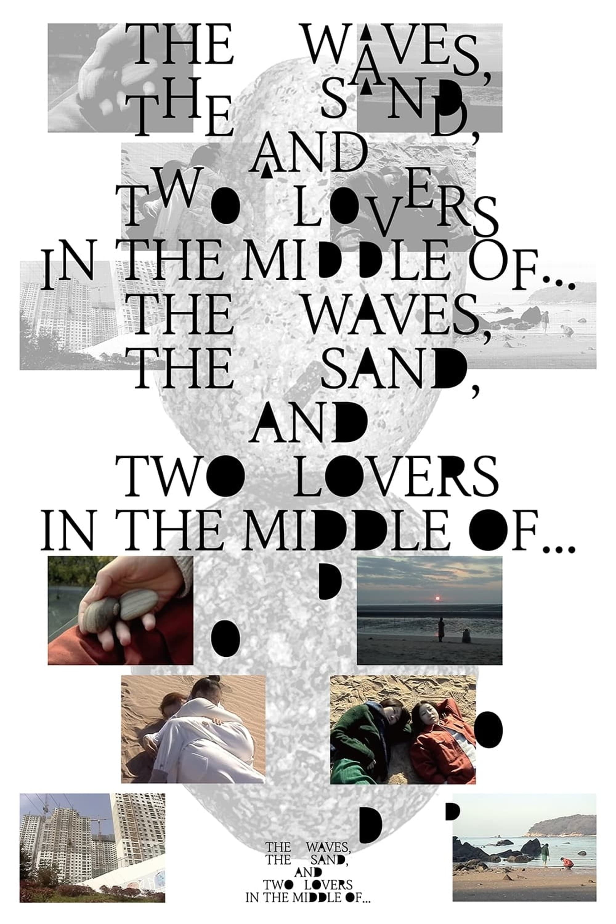 The Waves, the Sand, and Two Lovers in the Middle of…