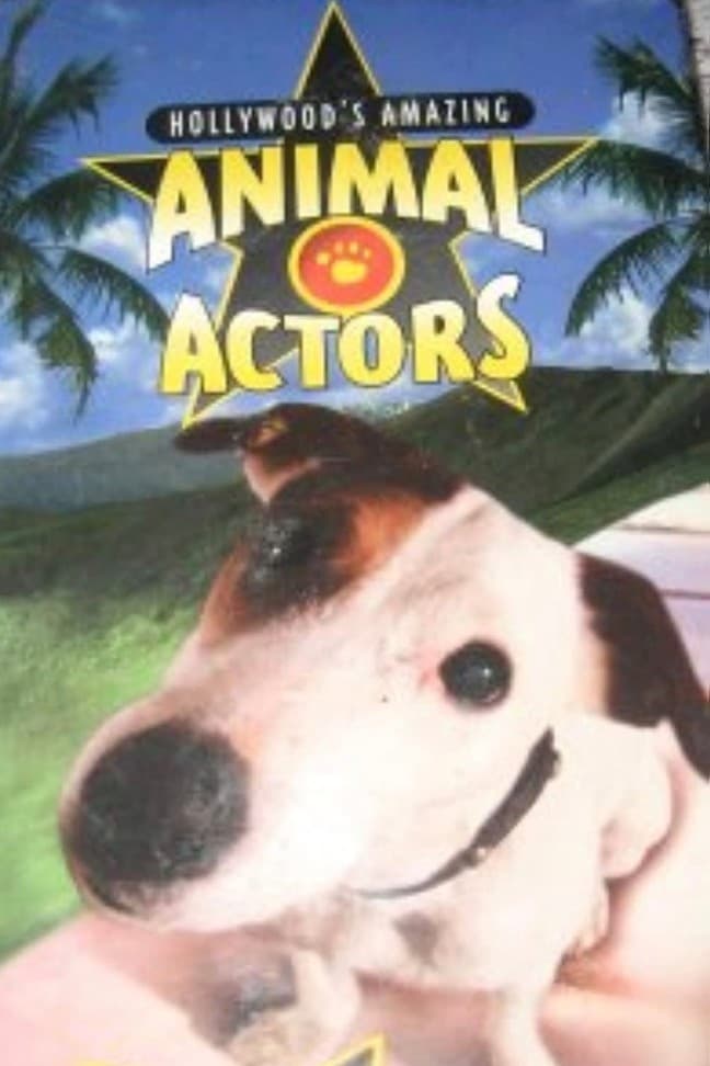 Hollywood's Amazing Animal Actors