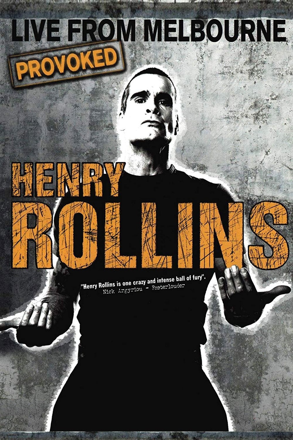Henry Rollins Provoked: Live From Melbourne