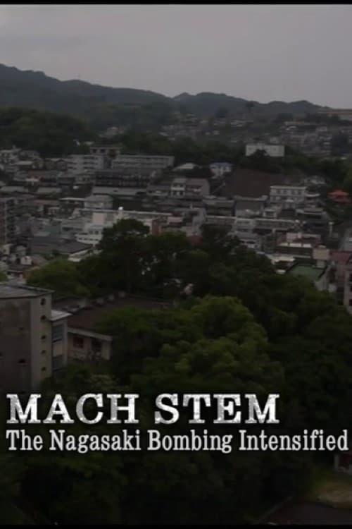 Mach Stem: The Nagasaki Bombing Intensified