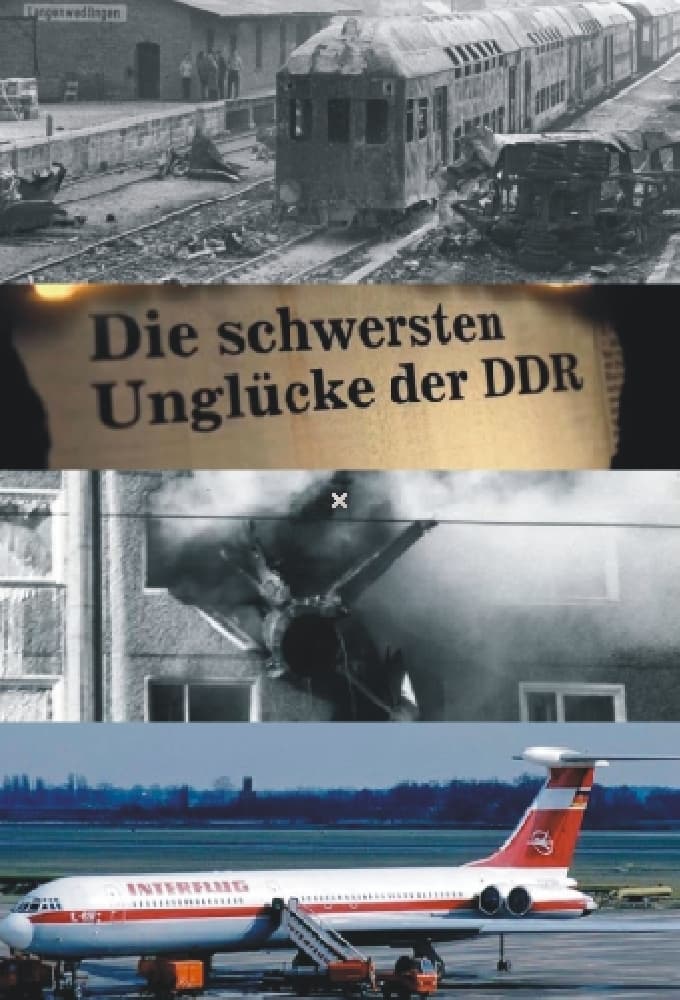 Die schwersten Unglücke der DDR