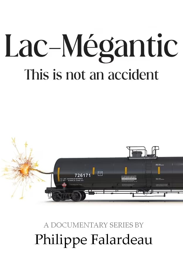 Lac-Mégantic: This Is Not An Accident