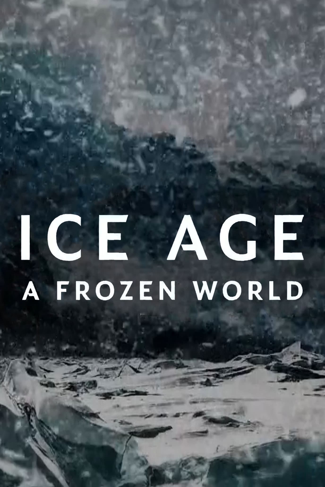 Ice Age: A Frozen World