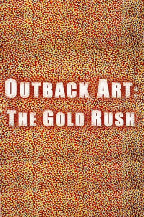 Outback Art: The Gold Rush