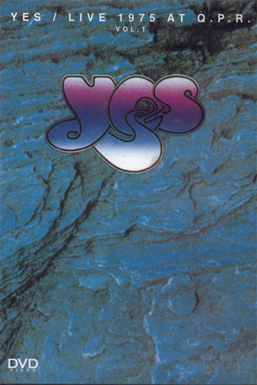 Yes: Live at Queens Park Rangers Stadium Vol 1