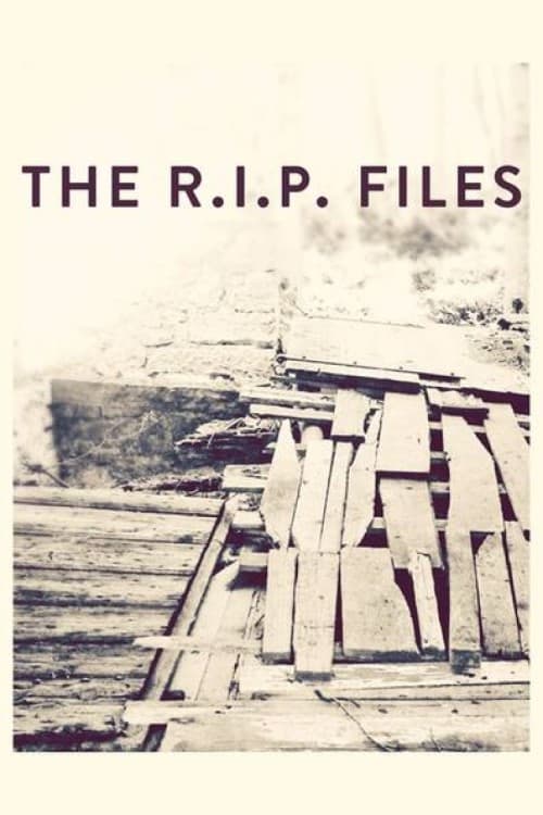 The R.I.P. Files