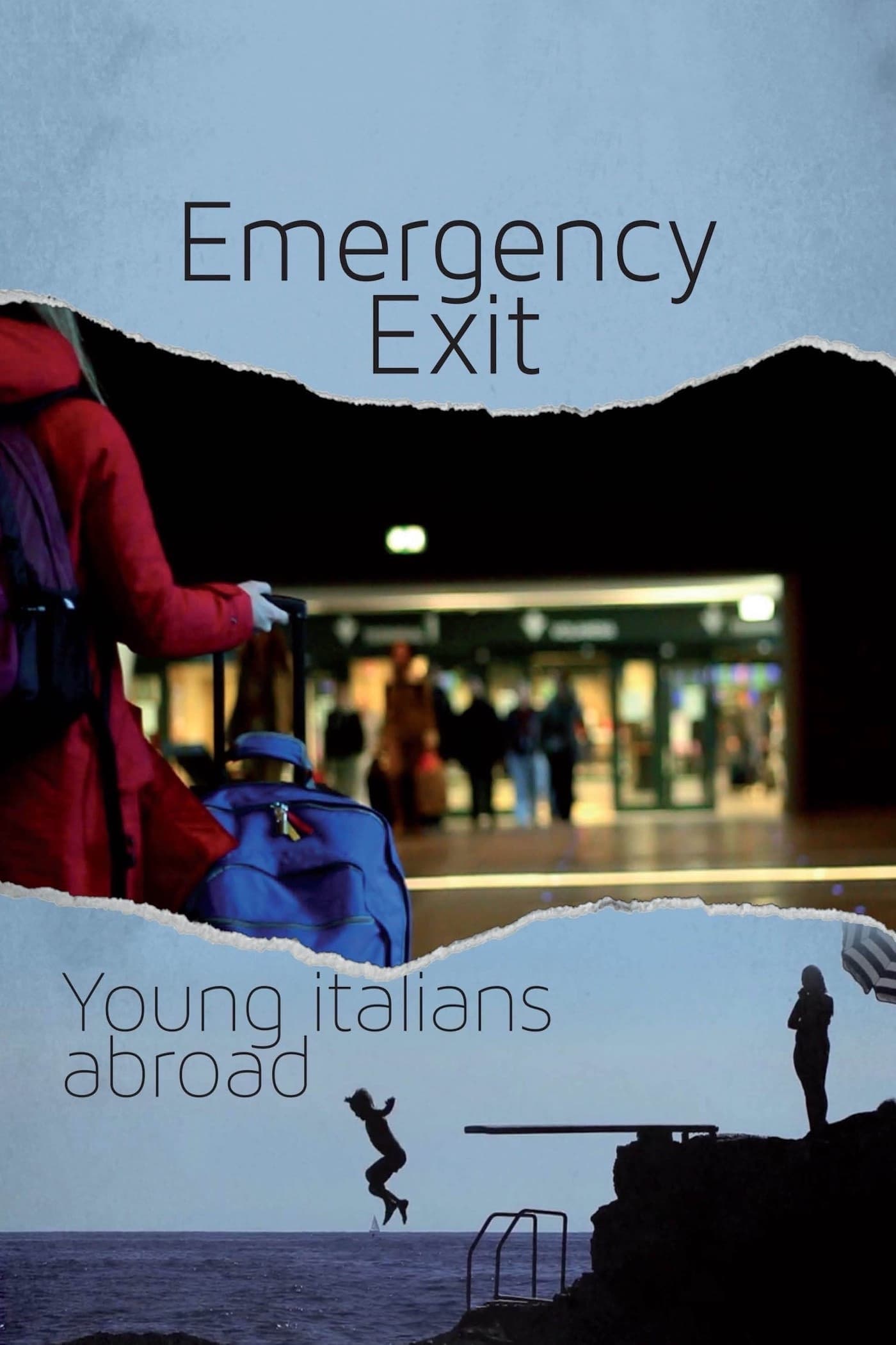Emergency Exit: Young Italians Abroad