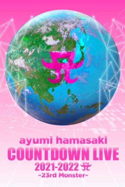 ayumi hamasaki COUNTDOWN LIVE 2021-2022 A ~23rd Monster~