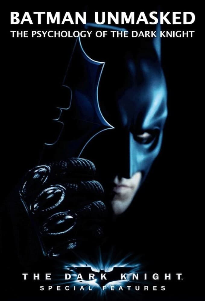 Batman Unmasked: The Psychology of the Dark Knight (2008)
