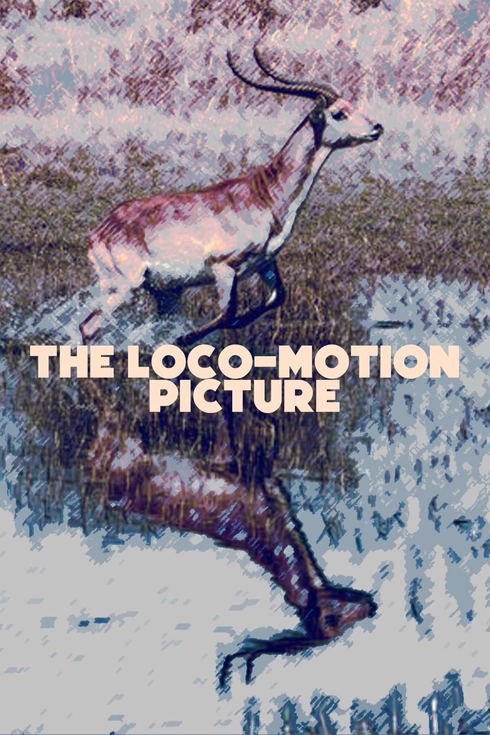 The Loco-Motion Picture