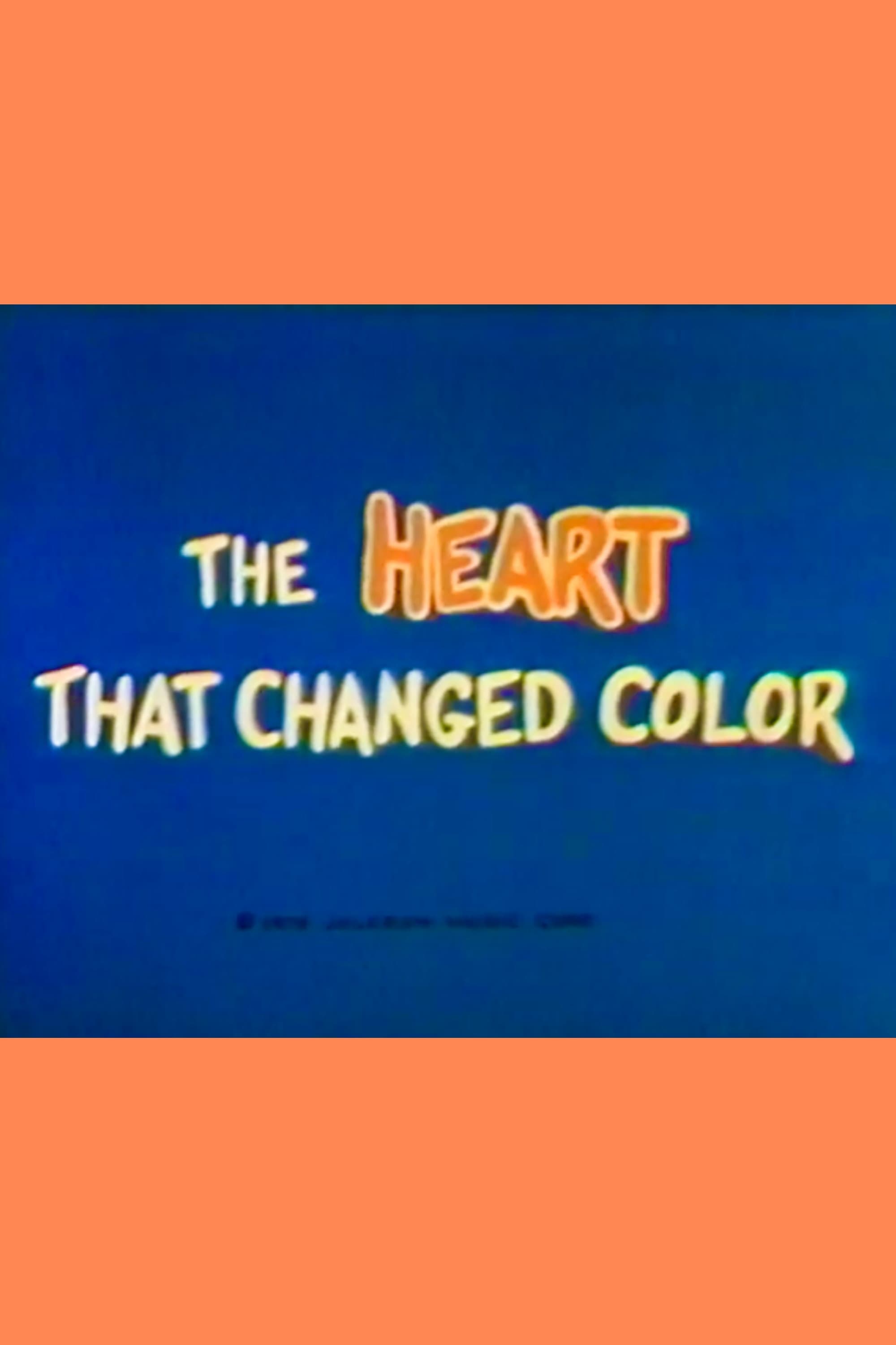 The Heart That Changed Color