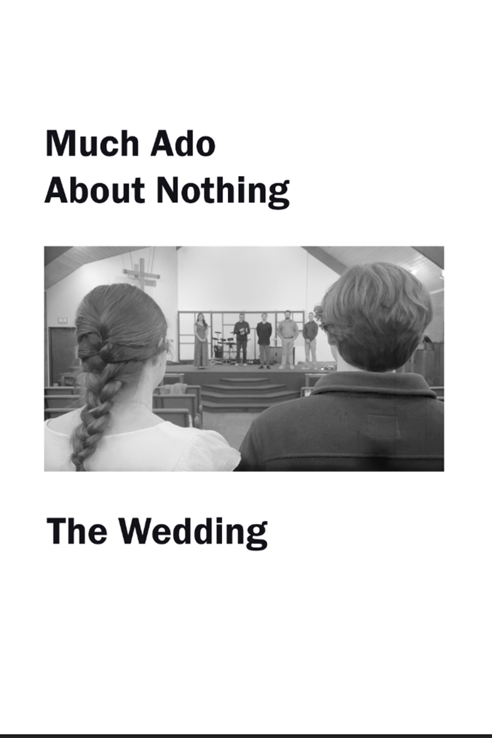 Much Ado About Nothing: The Wedding