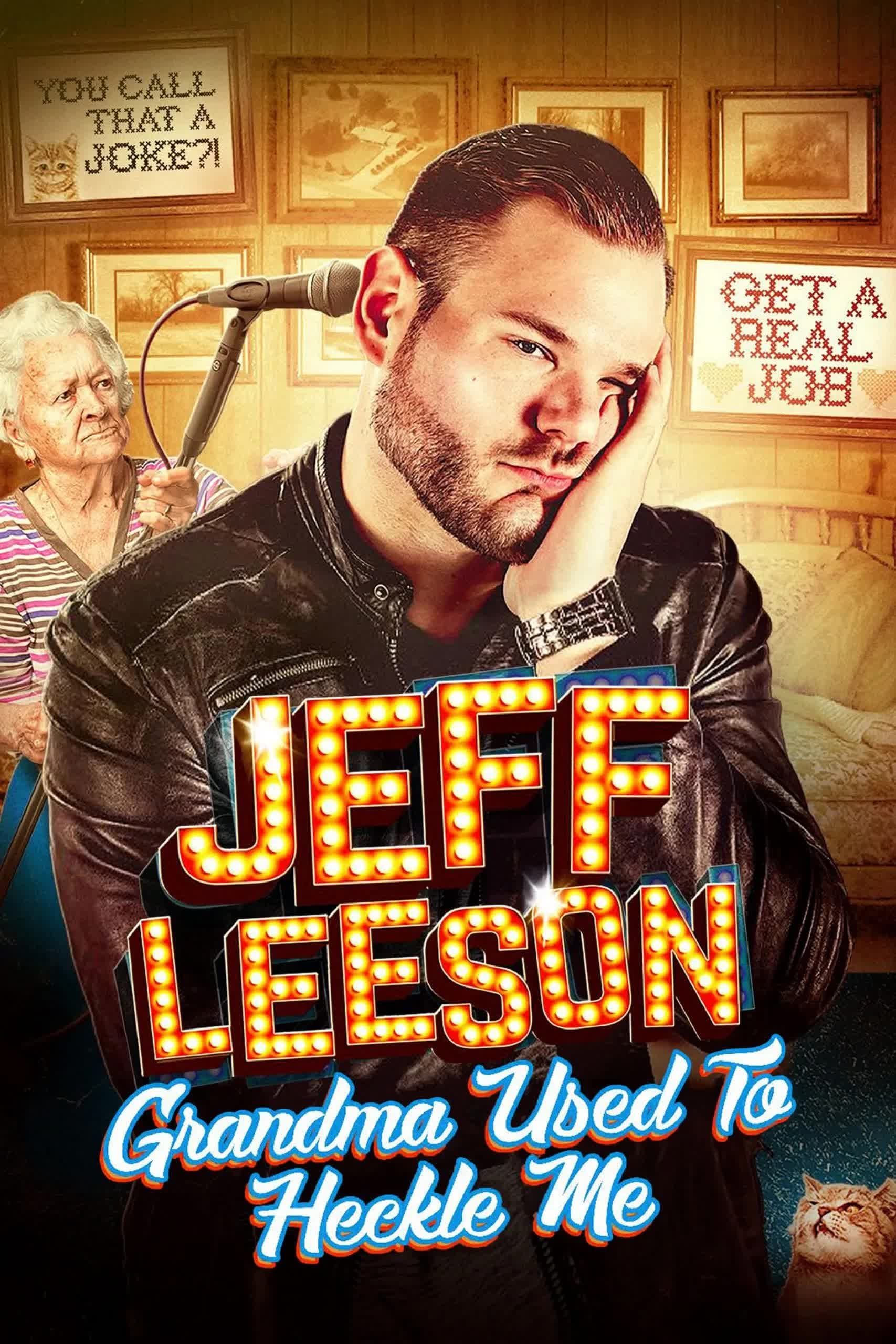 Jeff Leeson: Grandma Used to Heckle Me