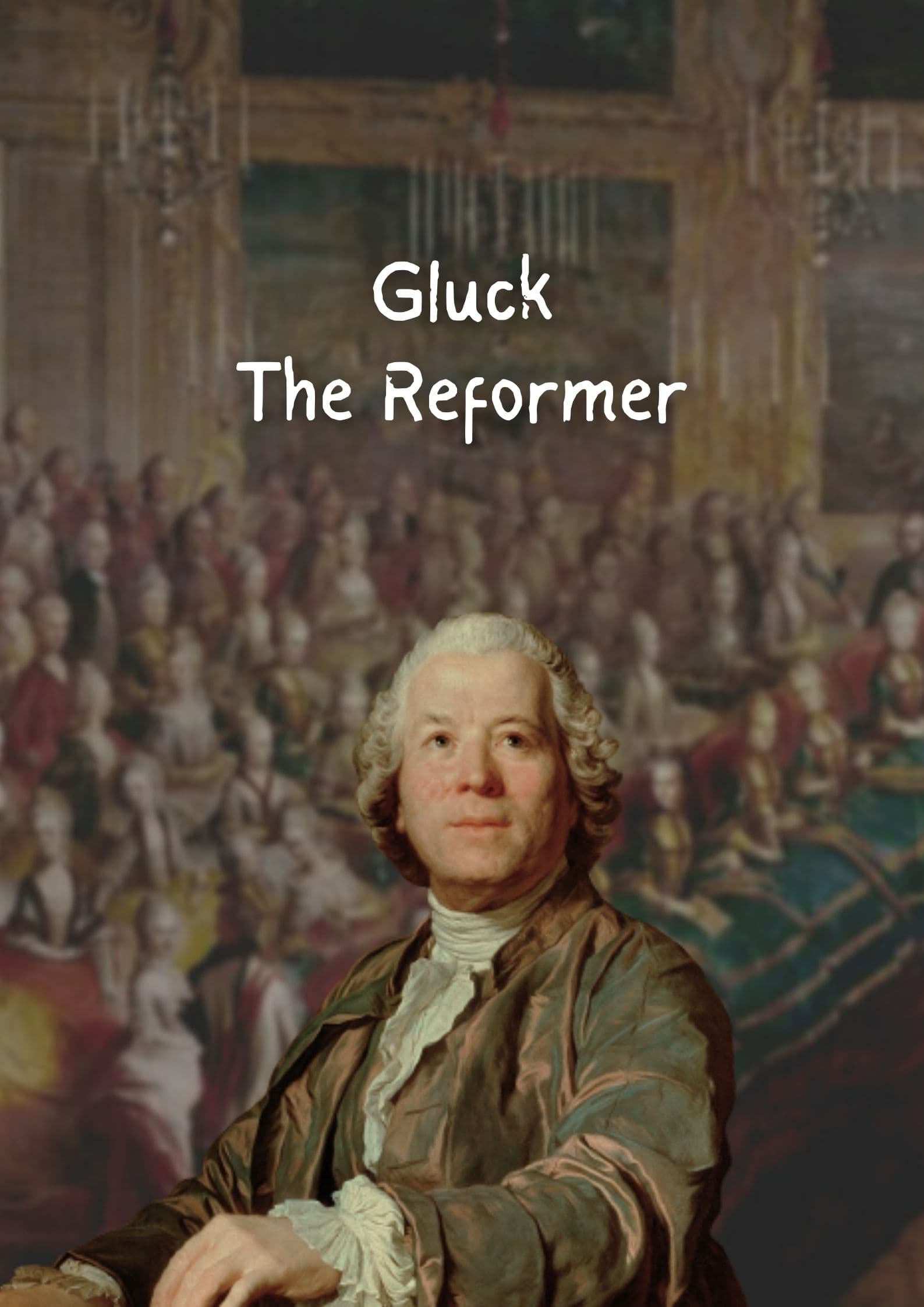 Gluck the Reformer