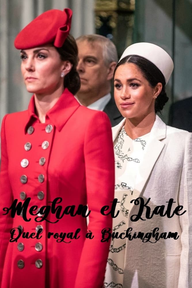 Meghan et Kate : Duel royal à Buckingham