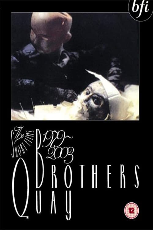 Quay Brothers: The Short Films 1979-2003