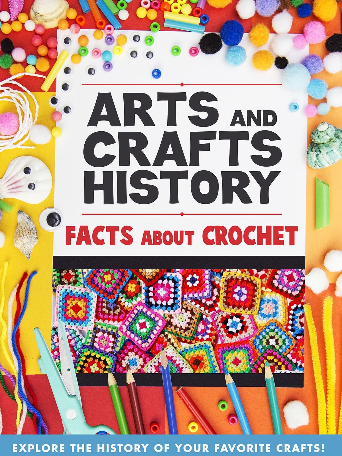 Arts And Crafts History: Facts About Crochet