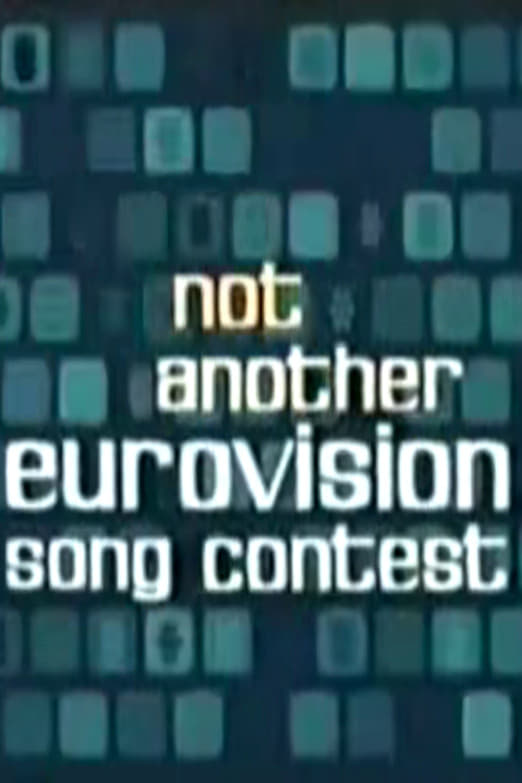Not Another Eurovision Song Contest
