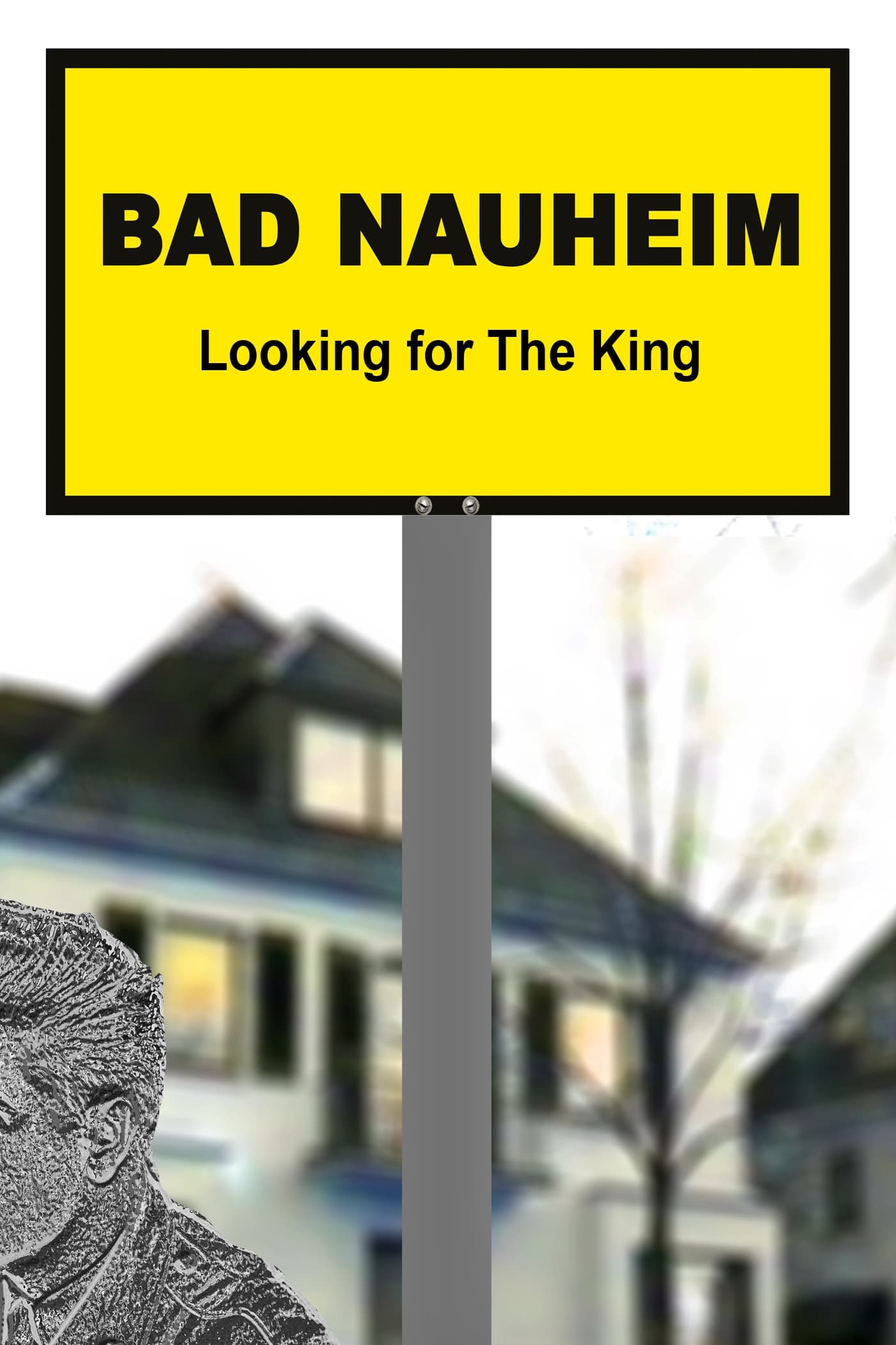 Bad Nauheim: Looking for The King