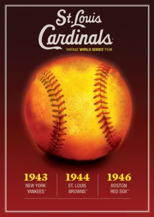 1944 St. Louis Cardinals: The Official World Series Film