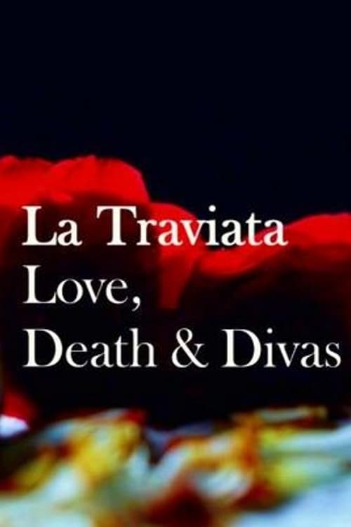 La Traviata: Love, Death & Divas