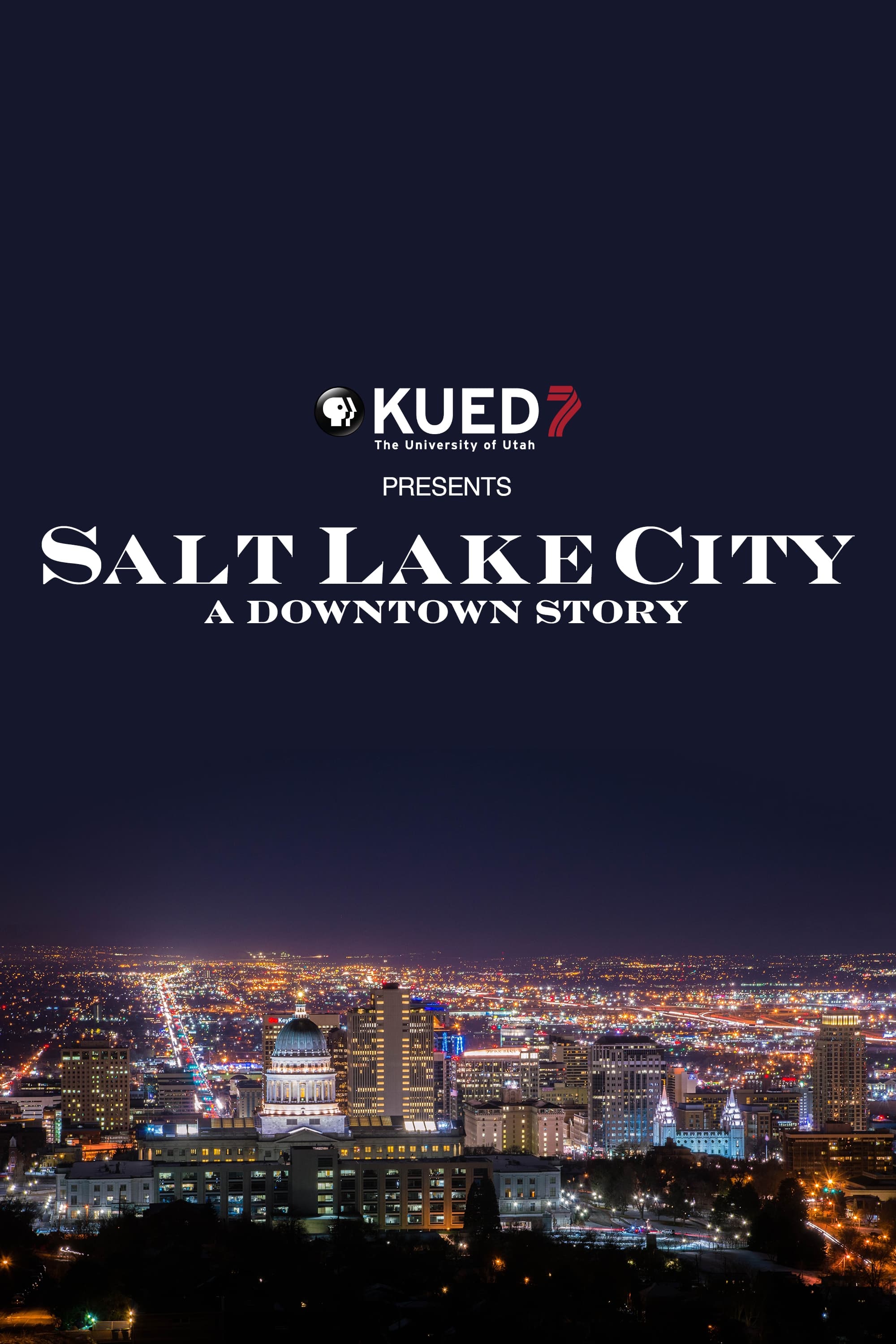 Salt Lake City: A Downtown Story
