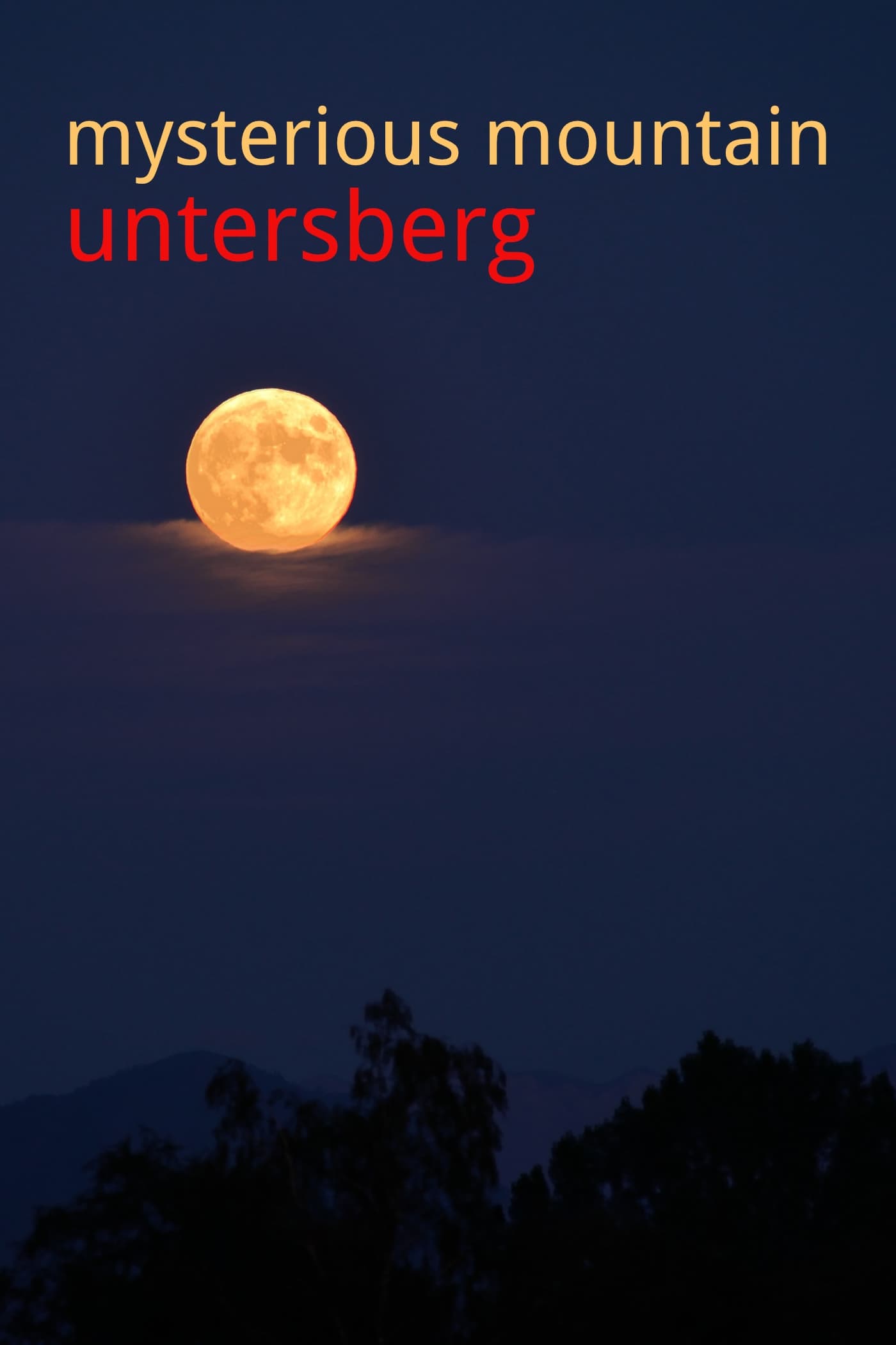 Mysterious Mountain Untersberg