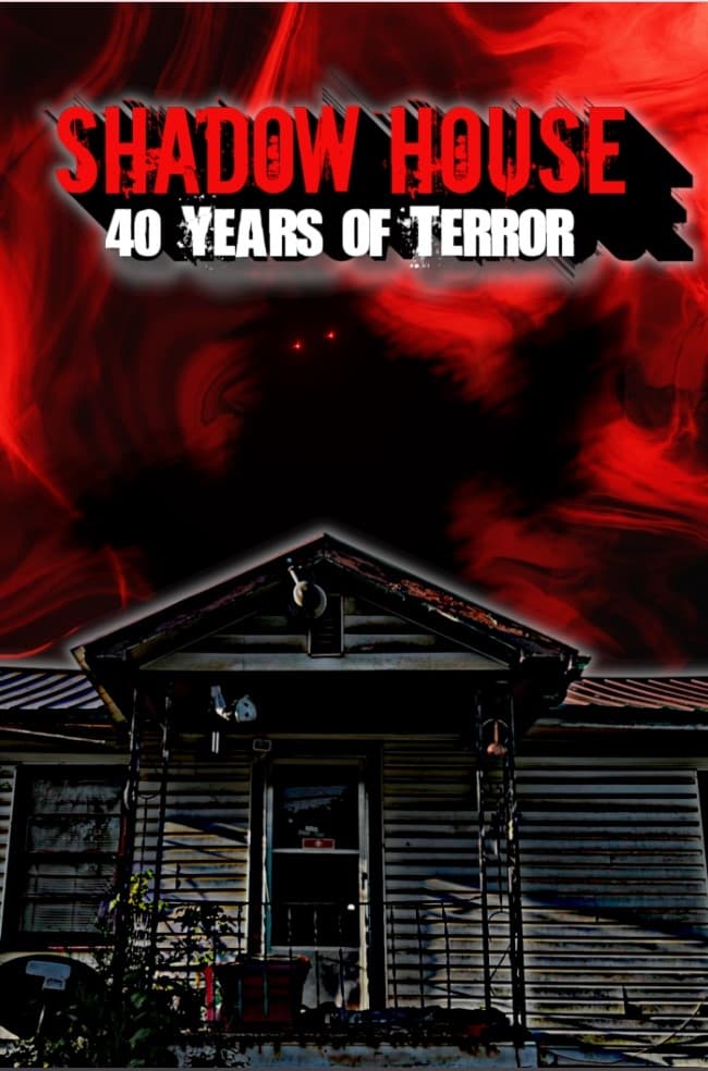 Shadow House: 40 Years of Terror