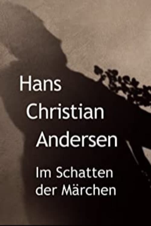 Hans Christian Andersen - Im Schatten der Märchen