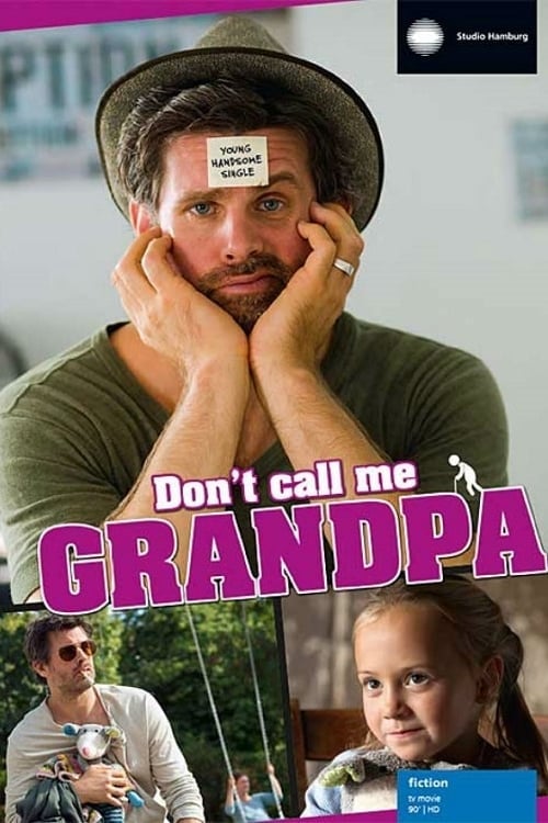 Don't Call Me Grandpa (2015)