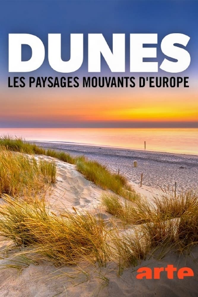 Dünen: Europas wandernde Landschaften