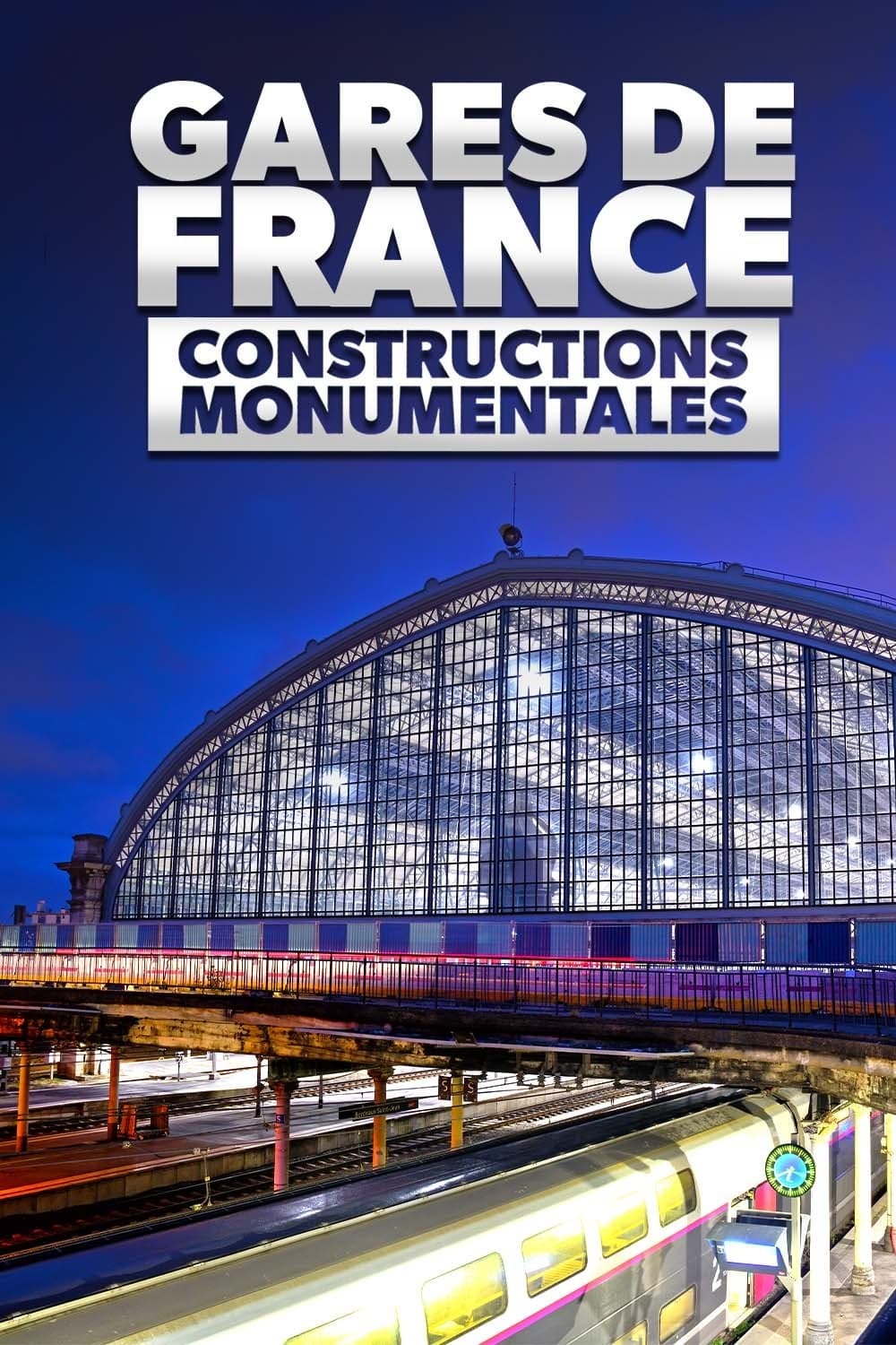 Gares de France : Constructions monumentales