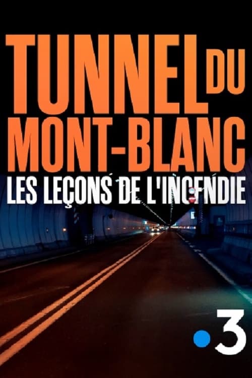Tunnel du Mont-Blanc : Les leçons de l'incendie
