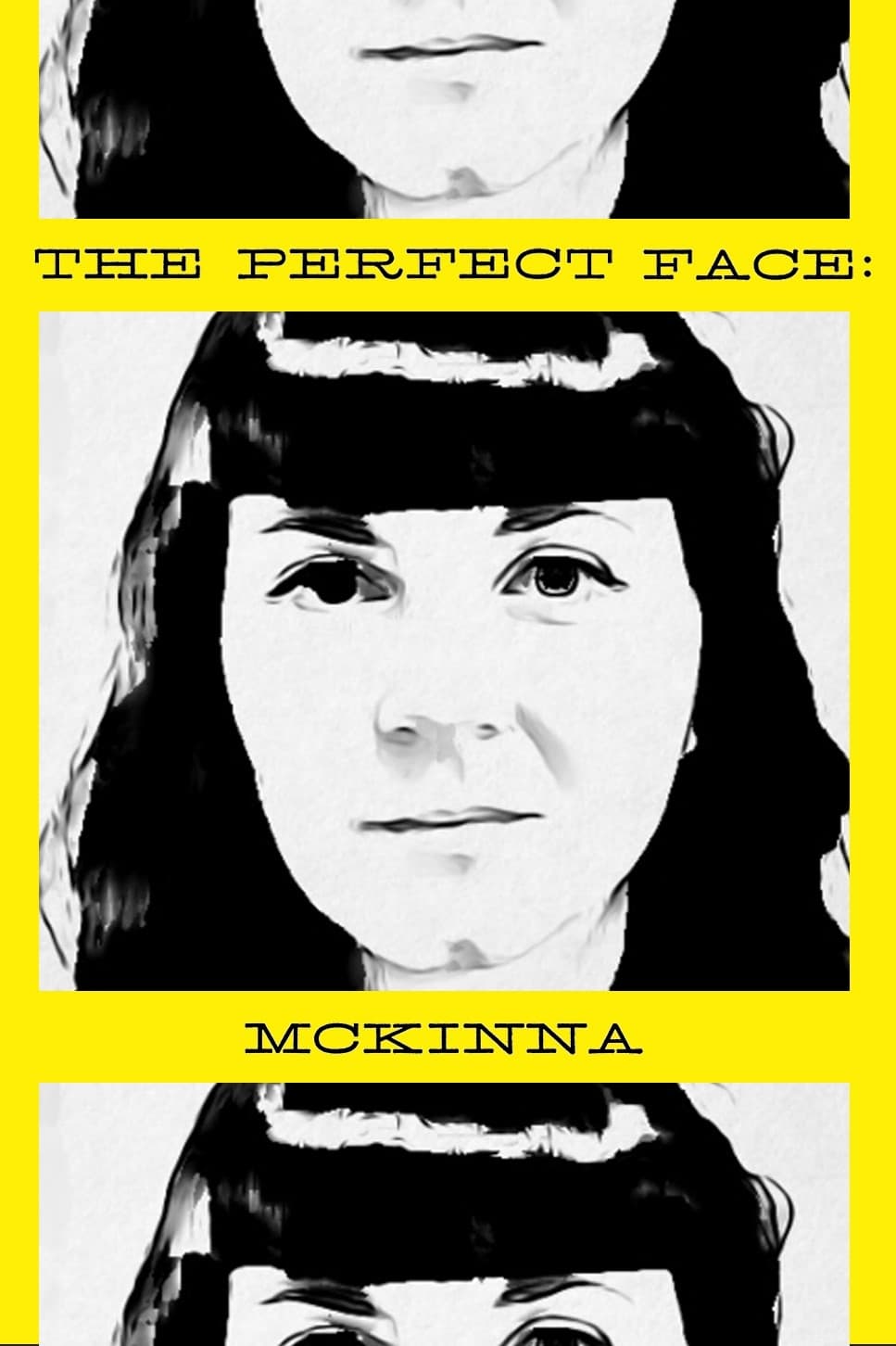 The Perfect Face: McKinna Version
