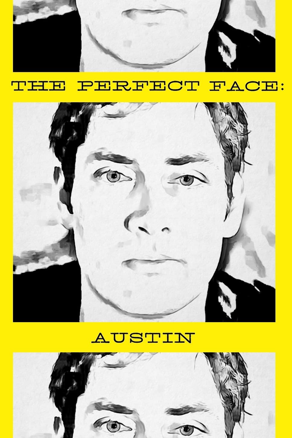 The Perfect Face: Austin Version