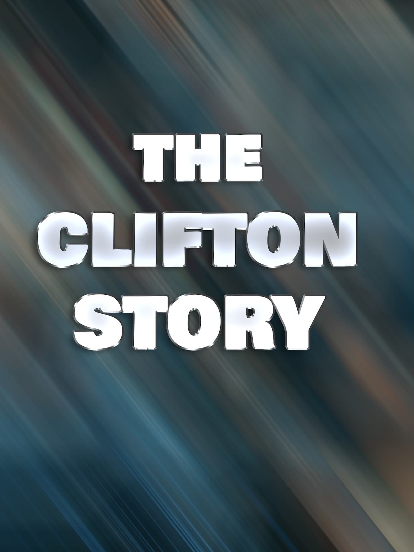 The Clifton Story