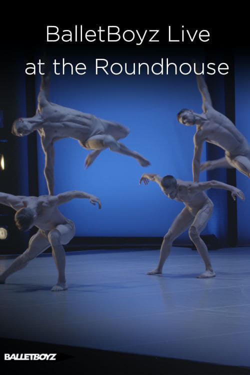 BalletBoyz At The Roundhouse
