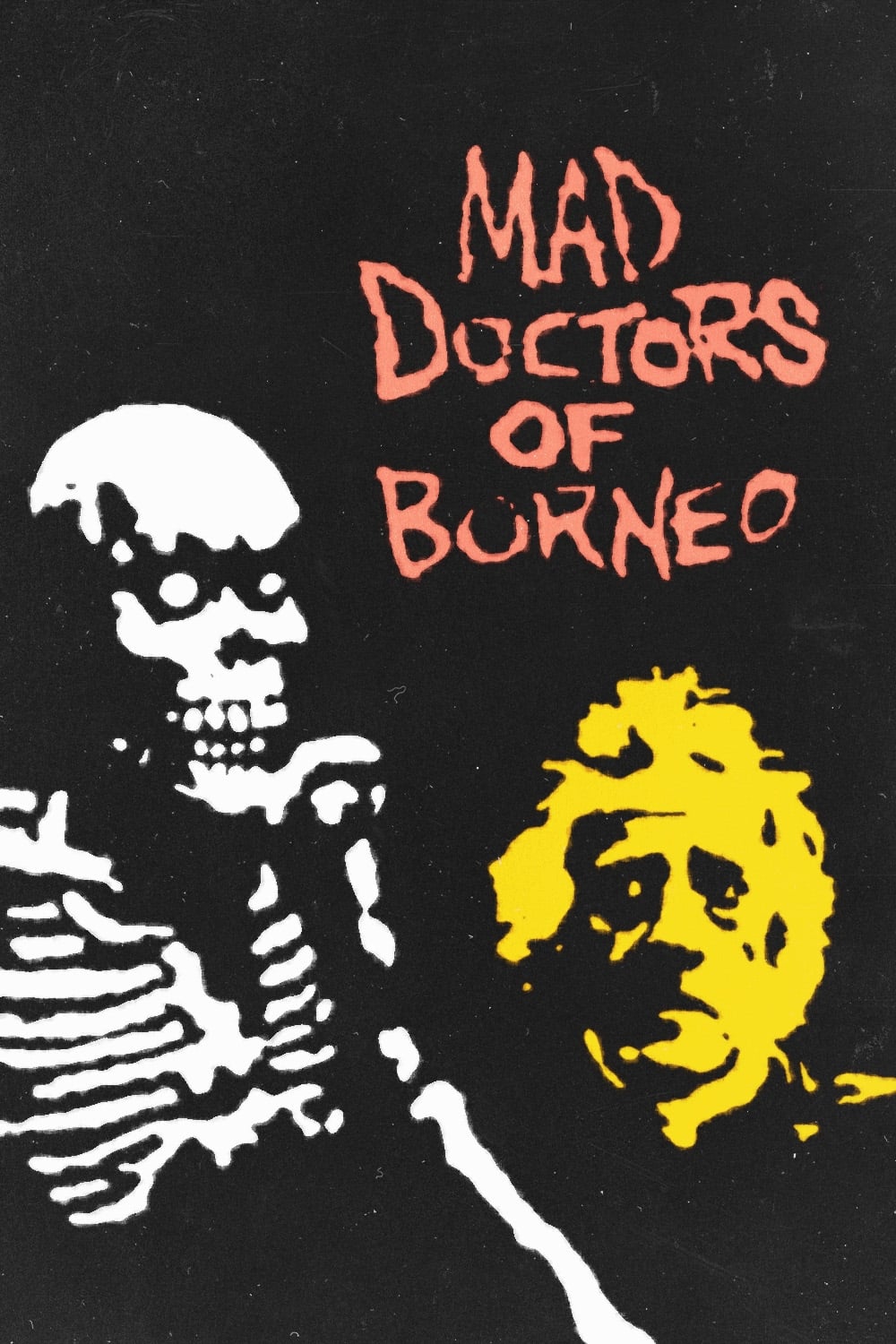 Mad Doctors of Borneo
