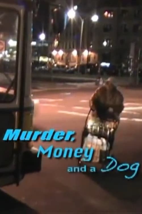 Murder, Money and a Dog