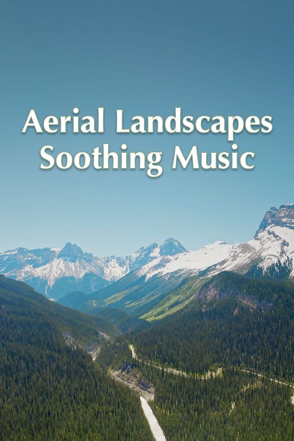 Aerial Landscape and Soothing Music