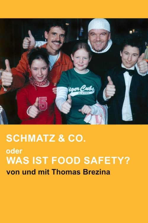 Schmatz & Co. oder Was ist Food Safety?